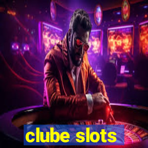 clube slots